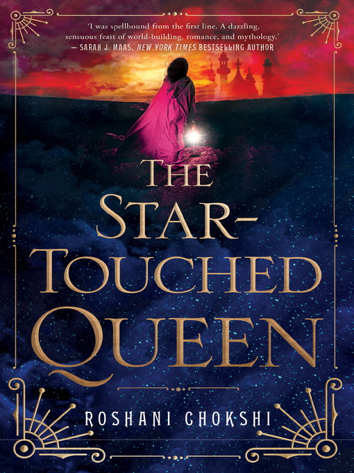 Title details for The Star-Touched Queen by Roshani Chokshi - Available